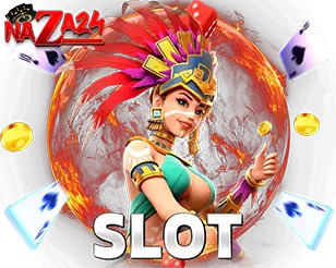NAZA24 เกมสล็อตออนไลน์ สล็อตเว็บตรงแตกง่าย